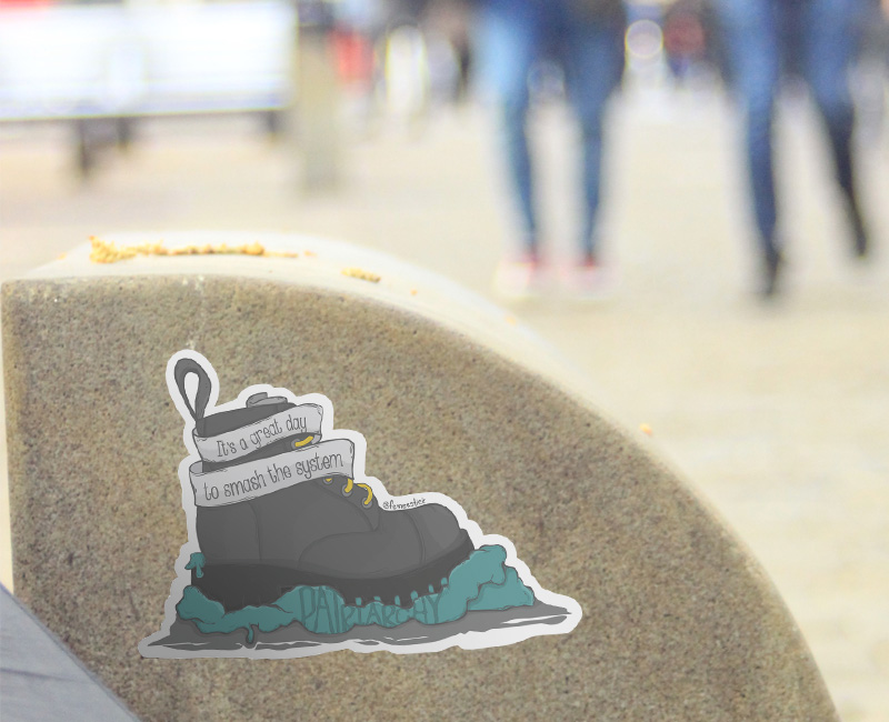 Activist sticker boot smash the system, the Patriarchy. Femeestick.